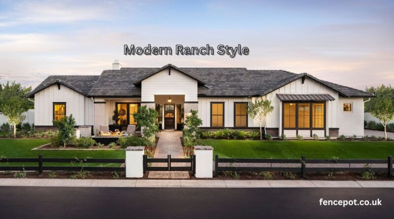 Modern Ranch Style