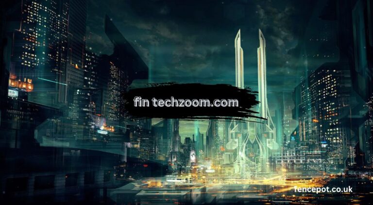 The Ultimate Guide to Fintech on fin techzoom.com  Everything You Need to Know